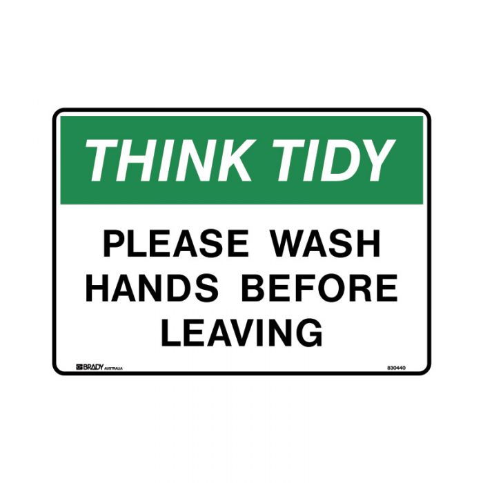 Think Tidy Sign - Think Tidy Please Wash Hands Before Leaving