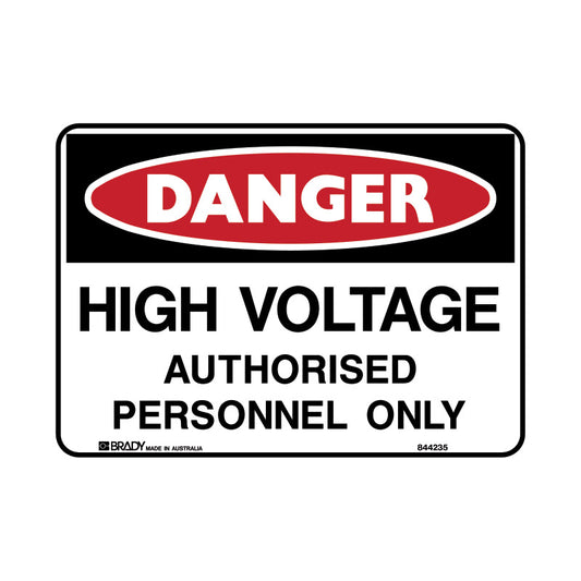 BradyGlo Sign - Danger High Voltage Authorised Personnel Only