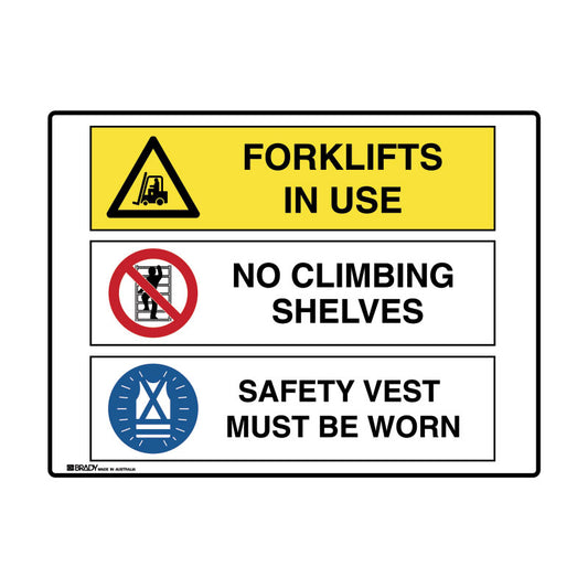 Multiple Message Sign - Forklifts In Use, No Climbing Shelves, Safety Vest Must Be Worn