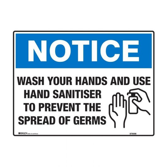 Notice Sign - Wash Your Hands And Use Hand Sanitiser To Prevent The Spread Of Germs